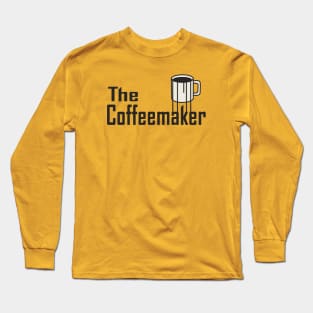 The Coffeemaker Long Sleeve T-Shirt